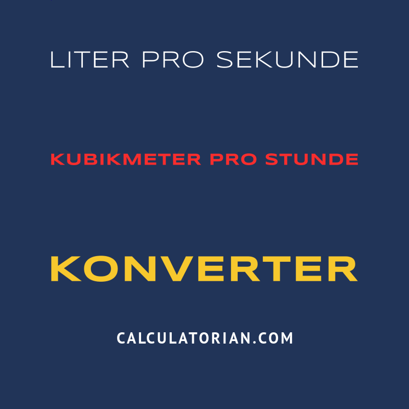 konvertiere-von-liter-pro-sekunde-zu-kubikmeter-pro-stunde